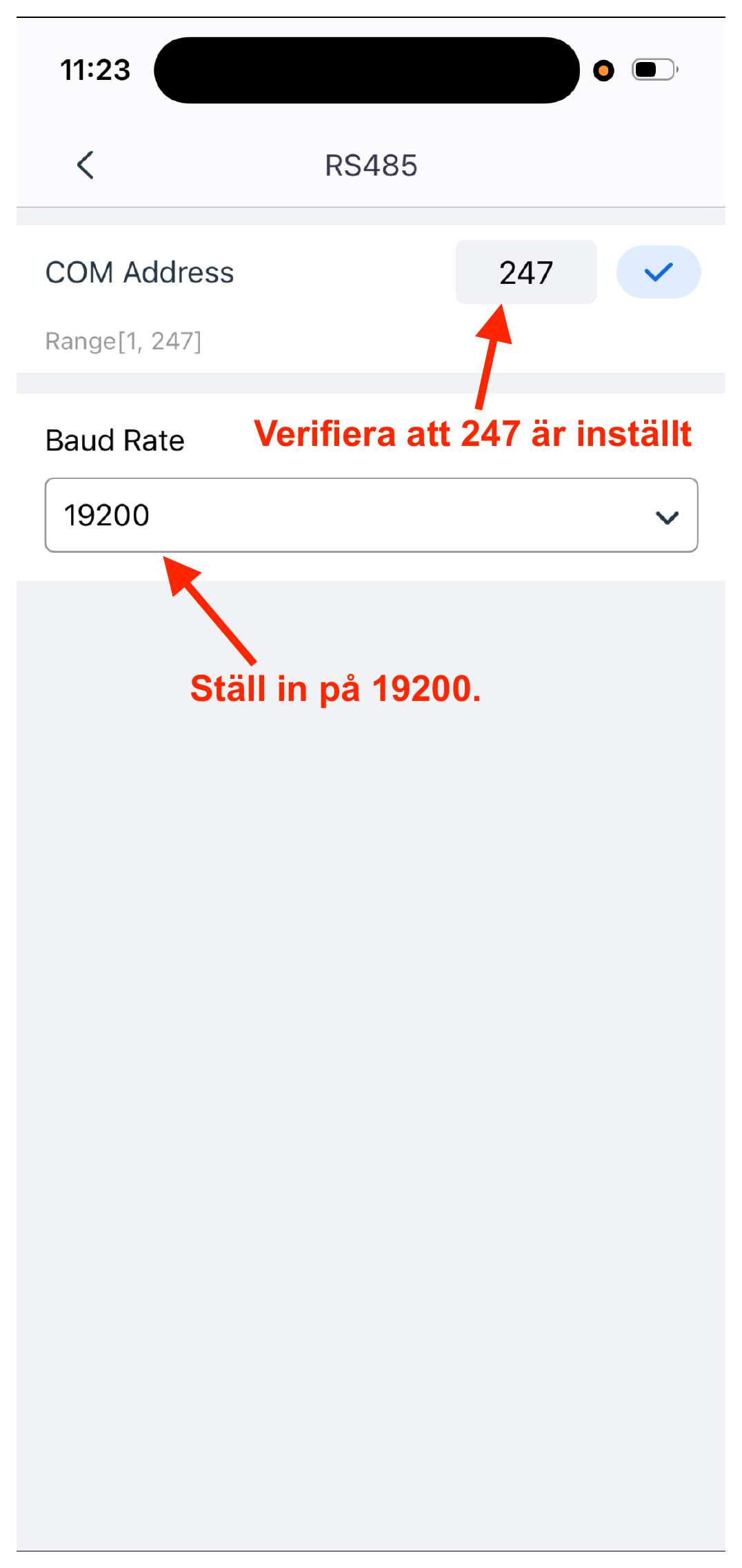 Verifiera att COM Address är inställt på 247 och ställ in Baud Rate på 19200.